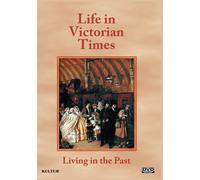 Living in the Past - Life in Victorian Times DVD NUOVO