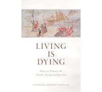 Dzongsar Jamyang Khyentse Living is Dying (Tascabile)