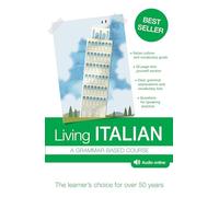 Living Italian: A Grammar-Based Course: 6th Edition
