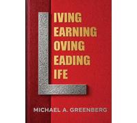 Living, Learning, Loving, Leading, Life