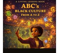 Living Lessons: ALPHABET ADVENTURES THROUGH HISTORY