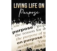 Living Life on Purpose