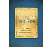 Living Life Undaunted: 365 Readings and Reflections from Christine Caine
