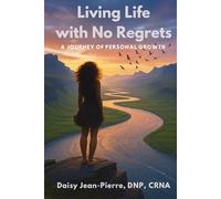 Living Life With No Regrets: A Journey Of Personal Growth