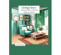 Living Lines: A Home Décor Coloring Book for Adults