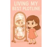 Living My Best Plotline (Chef Girl Edition): A kawaii-style lined notebook for girls living their best plotline - perfect for writing, journaling, dreaming, and creating magic every day!
