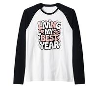 Living My Best Year - Disegno tipografico Pastello Maglia con Maniche Raglan