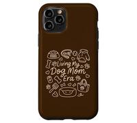 Living My Dog Mom Era, Funny Doodle Graphic Woman Custodia per iPhone 11 Pro