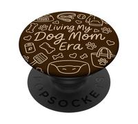 Living My Dog Mom Era, Funny Doodle Graphic Woman PopSockets PopGrip Adesivo