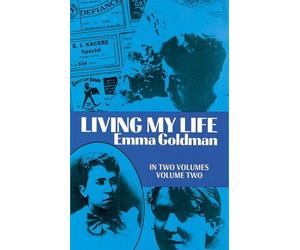 Living My Life, Vol. 2 New edition by Goldman, Emma (1970) Paperback
