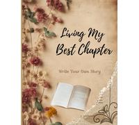 Living My Own Chapter-Writing Journal: Ruled, Paperback