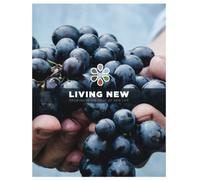 Living New: Growing in the Fruit of New Life