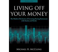Michael H McClung Living Off Your Money (Tascabile)