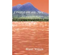 Living on an Arc: A Caribbean Memoir Lingua Inglese - Wilson Brent
