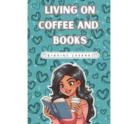 Living On Coffee & Books - Book Journal Reading Tracker