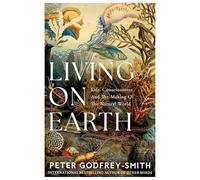Peter Godfrey-Smith Living on Earth (Tascabile)