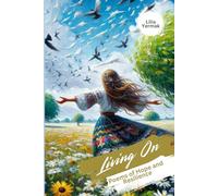 Living On: Poems of Hope and Resilience