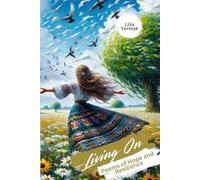 Living On: Poems of Hope and Resilience
