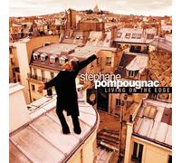 Living On The Edge by Stephane Pompougnac (2003-11-06)