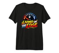 Living on The Edge Empty Fuel Gauge Funny Driving Maglietta Premium