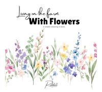 Living On The Farm: With Flowers: Simple Colouring Book