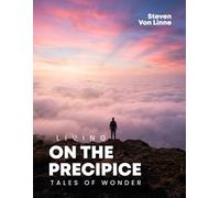 LIVING ON THE PRECIPICE