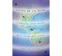 Scott Weidensaul Living on the Wind (Tascabile)