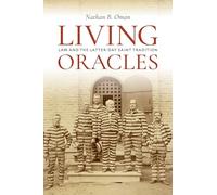 Living Oracles: Law and the Latter-day Saint Tradition