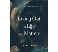 Living Out a Life That Matters