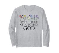 Living Proof of a Loving God Quote Christian Jesus Loves You Maglia a Manica