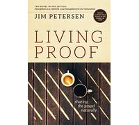 Living Proof: Sharing the Gospel Naturally