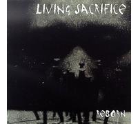 Living Sacrifice - Reborn