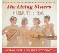 Living Sisters - Harmony Is Real