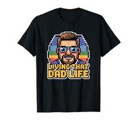 Living That Dad Life Maglietta