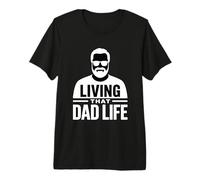 Living That Dad Life Maglietta Premium