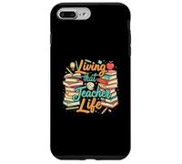 Living That Teacher Life Books Apple Educator School Custodia per iPhone 7 Plus/8 Plus