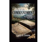 LIVING THE 11TH COMMANDMENT