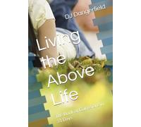 Living the Above Life: The Book of Colossians in 31 Days