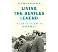 Kenneth Womack Living the Beatles Legend (Copertina rigida)