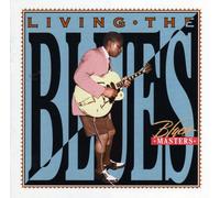 Living the Blues: Blues Masters