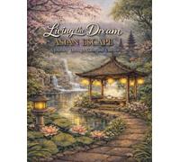 Living the Dream - Asian Escape: A journey through Calm and Culture