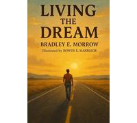 Living the Dream: Do What You Want, When You Want, How You Want - On Purpose