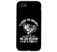 Living The Dream One Bad Decision At a Time - Gatto gattino divertente Custodia per iPhone SE (2020) / 7 / 8
