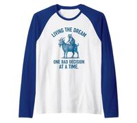 Living the Dream One Bad Decision at a Time Raccoon & Goat Maglia con Maniche Raglan