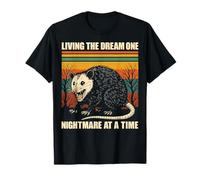 Living The Dream One Nightmare At A Time Meme Divertente Maglietta