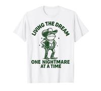Living The Dream One Nightmare At A Time Meme Divertente Maglietta