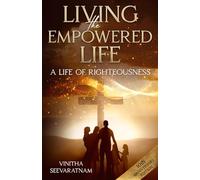 LIVING the EMPOWERED LIFE