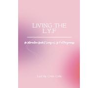 Living the L.Y.F: An Interactive Guide 2 Living a L.Y.F of Forgiveness