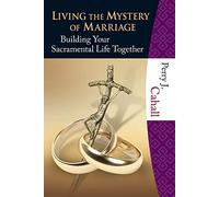 living the mystery of marriage
