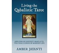 Living the Qabalistic Tarot (Tascabile)